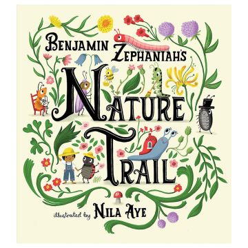 The front cover of Benjamin Zephaniah's Nature Trail is covered in colourful illustrations of green plants, yellow, purple, red and blue flowers and insect characters, such as a caterpillar sweeping and a bee holding a honey basket.