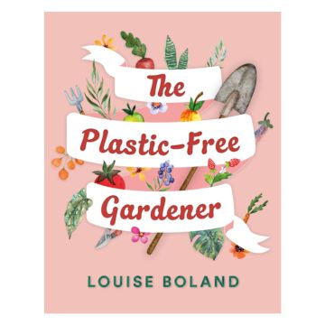 The front cover of The Plastic-Free Gardener, with illustrations of plants, vegetables, fruit and gardening tools.