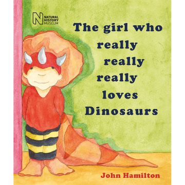 The Girl Who Really Really Really Loves Dinosaurs front cover